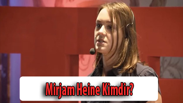 Mirjam Heine kimdir?