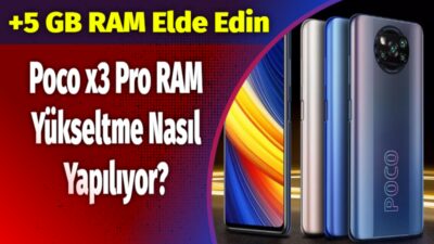 Poco x3 pro RAM yükseltme nasıl yapılıyor? +5 GB RAM elde edin