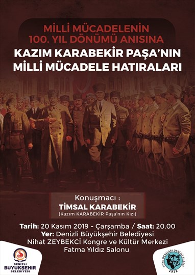 “Milli Mücadelenin 100. Yıldönümü Anısına” Kızının anlatımıyla Kazım Karabekir