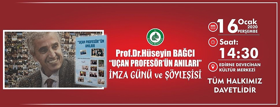 UÇAN PROFESÖRÜN ANILARI; EDİRNELİ PROFESÖRDEN İMZA GÜNÜ